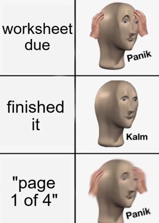 panik kalm memes - worksheet due Panik finished it Kalm "page 1 of 4" Panik